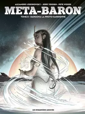 Couverture du produit · Méta-Baron T8: Dargona la Proto-Gardienne