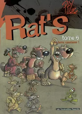 Couverture du produit · Rat's, Tome 6 : La lutte continue !