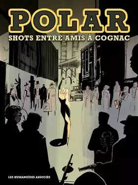 Couverture du produit · Polar Shots entre amis à Cognac