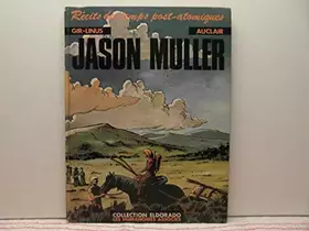 Couverture du produit · Jason Muller (Récits des temps post-atomiques)