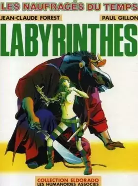 Couverture du produit · Les Naufragés du Temps, tome 3 : Labyrinthes