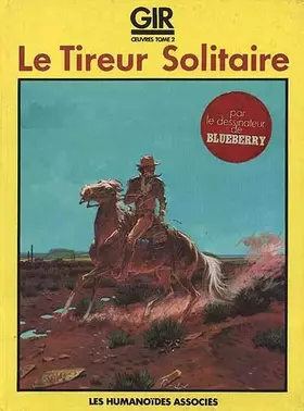 Couverture du produit · Le Tireur solitaire (Oeuvres /Gir)
