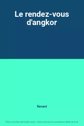 Couverture du produit · Le rendez-vous d'angkor