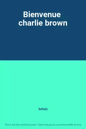 Couverture du produit · Bienvenue  charlie brown