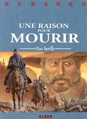 Couverture du produit · Durango, tome 8 : Une raison pour mourir