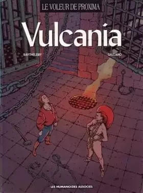 Couverture du produit · Le Voleur de Proxima - Tome 2 : Vulcania