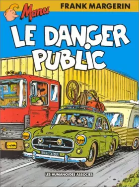 Couverture du produit · Manu, tome 3 : Le danger public