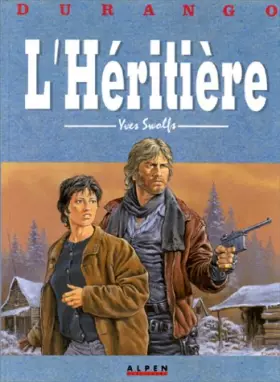 Couverture du produit · Durango, tome 12 : L'Héritière