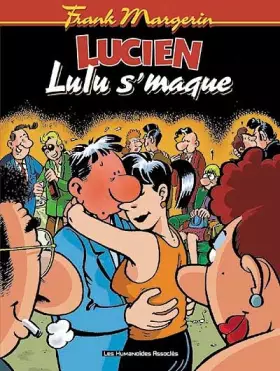 Couverture du produit · Lucien, tome 6 : Lulu s'maque