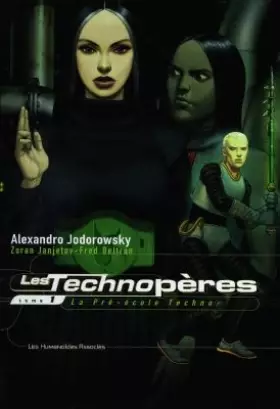 Couverture du produit · Les Technopères, Tome 1 : La Pré-école Techno