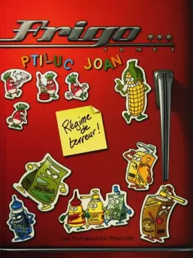 Couverture du produit · Frigo, Tome 2 : Régime de terreur !