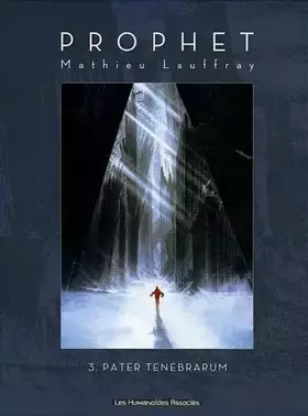 Couverture du produit · Prophète T03 - Pater tenebrarum (version luxe)