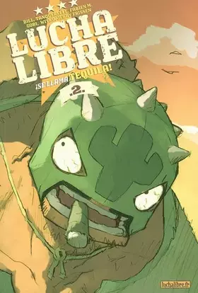 Couverture du produit · Lucha Libre, Tome 2 : ¡ Se llama Tequila !