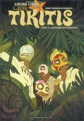 Couverture du produit · Les Tikitis T01: La guerre des cerveaux