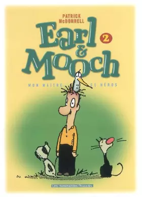 Couverture du produit · Earl & Mooch T02 mon maitre ce héros