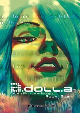Couverture du produit · A.Doll.a, Tome 1 : Rock star