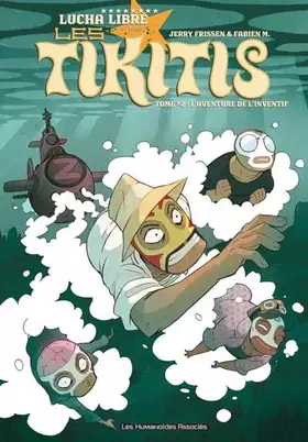 Couverture du produit · Les Tikitis T02: L'aventure de l'inventif