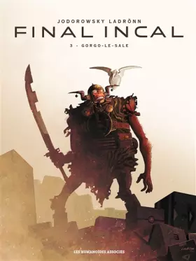 Couverture du produit · Final Incal T03: Gorgo-le-Sale