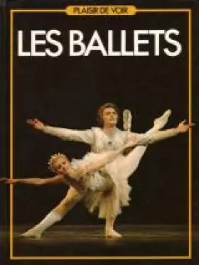 Couverture du produit · Les Ballets (Plaisir de voir)