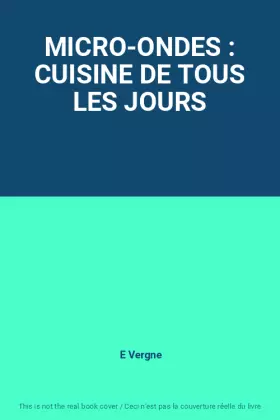 Couverture du produit · MICRO-ONDES : CUISINE DE TOUS LES JOURS