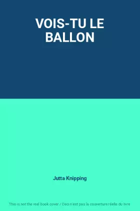 Couverture du produit · VOIS-TU LE BALLON