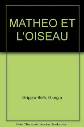Couverture du produit · MATHEO ET L'OISEAU
