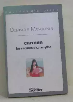 Couverture du produit · Carmen, les racines d'un mythe