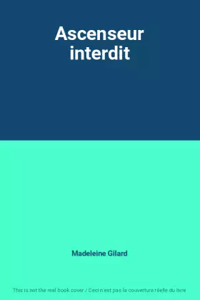 Couverture du produit · Ascenseur interdit