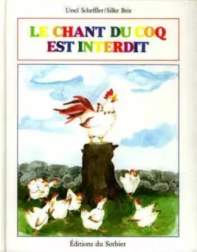 Couverture du produit · Le Chant du coq est interdit