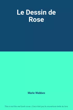 Couverture du produit · Le Dessin de Rose