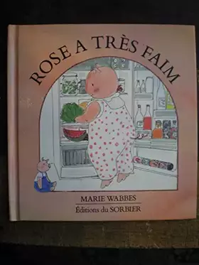 Couverture du produit · Rose a très faim