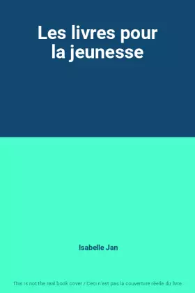 Couverture du produit · Les livres pour la jeunesse
