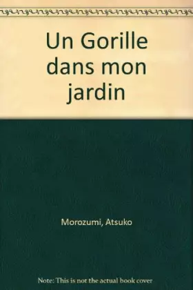 Couverture du produit · Un Gorille dans mon jardin