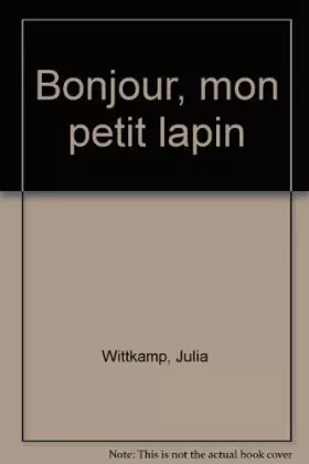Couverture du produit · Bonjour, mon petit lapin