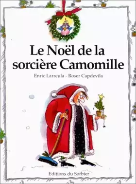 Couverture du produit · Le Noël de la sorcière Camomille