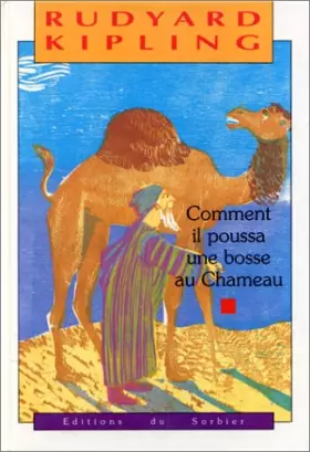 Couverture du produit · Comment il poussa une bosse au chameau
