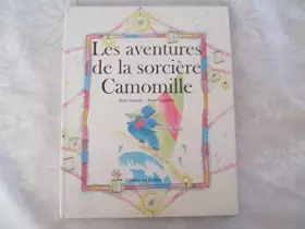 Couverture du produit · Les aventures de la sorcière Camomille ...