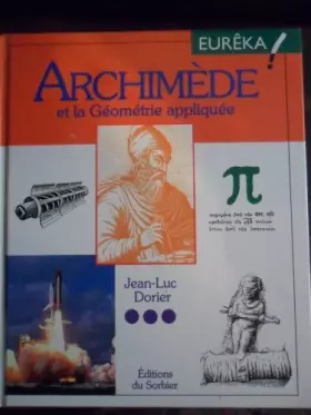Couverture du produit · Archimède et la géométrie appliquée