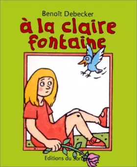 Couverture du produit · A la claire fontaine