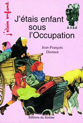 Couverture du produit · J'étais enfant sous l'Occupation