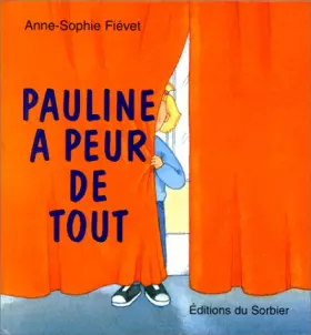 Couverture du produit · Pauline a peur de tout