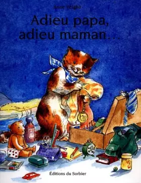 Couverture du produit · Adieu papa adieu maman...