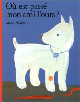 Couverture du produit · Où est passé mon ami l'ours ?
