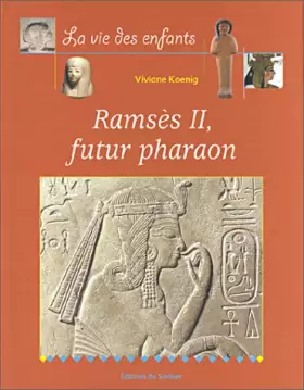 Couverture du produit · Ramsès II, futur pharaon