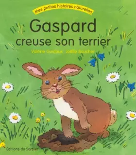 Couverture du produit · Gaspard creuse son terrier