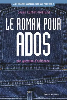 Couverture du produit · Le roman pour ados : Une question d'existence