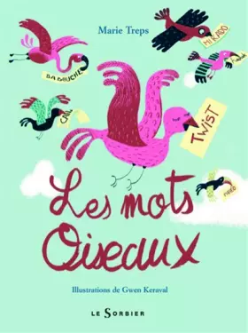 Couverture du produit · Les Mots oiseaux