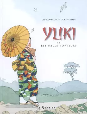 Couverture du produit · Yuki et les mille porteurs
