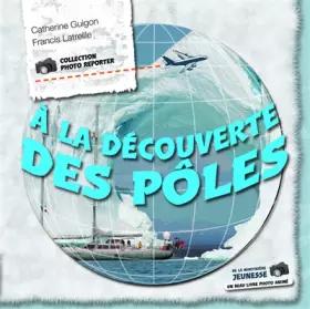 Couverture du produit · À la découverte des pôles