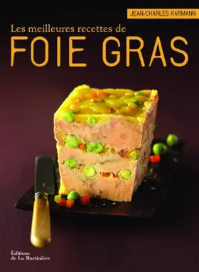 Couverture du produit · Les meilleures recettes de foie gras